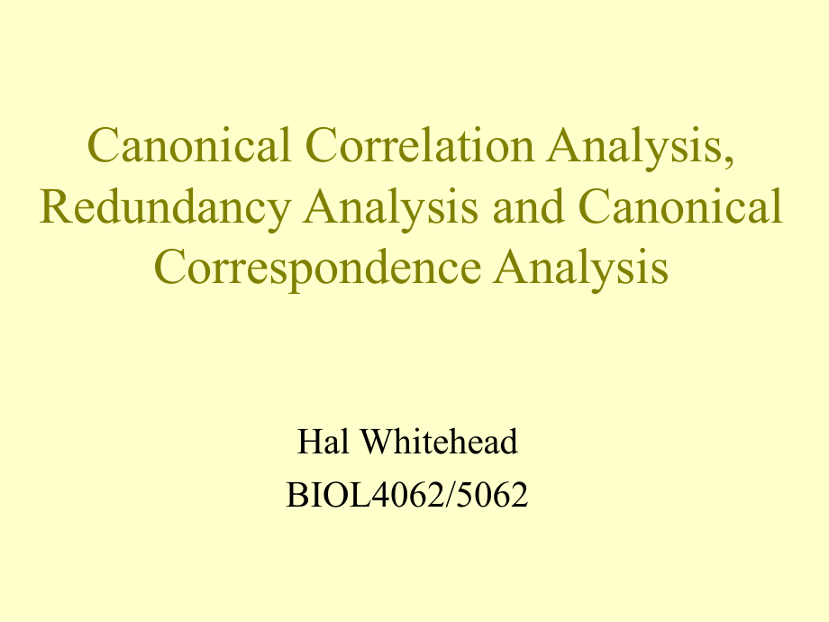 Canonical Correlation Analysis, Redundancy Analysis and ：典型相關(guān)分析冗余分析_第1頁