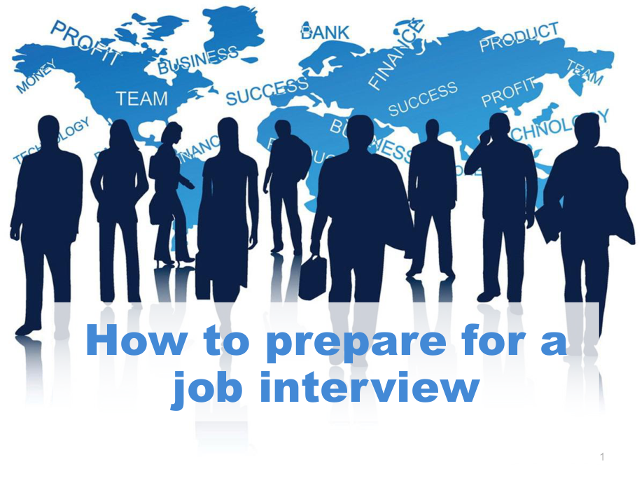 英语课堂演讲-How-to-prepare-for-a-job-interviewPPT优秀课件_第1页
