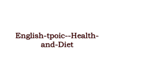 English-tpoic--Health-and-Diet