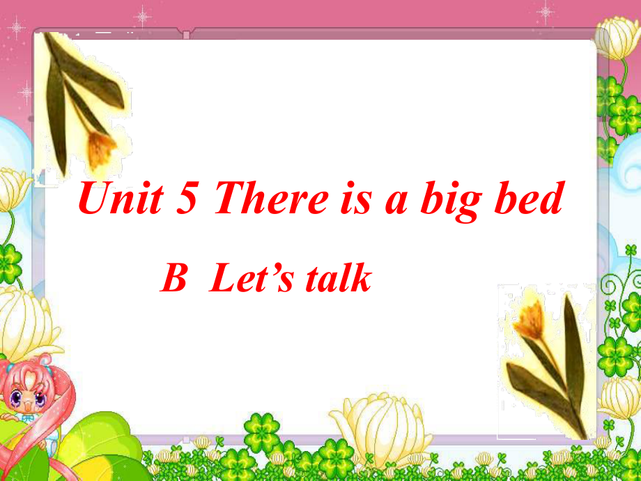 Unit-5-There-is-a-big-bed-.Part-BPPT优秀课件_第1页