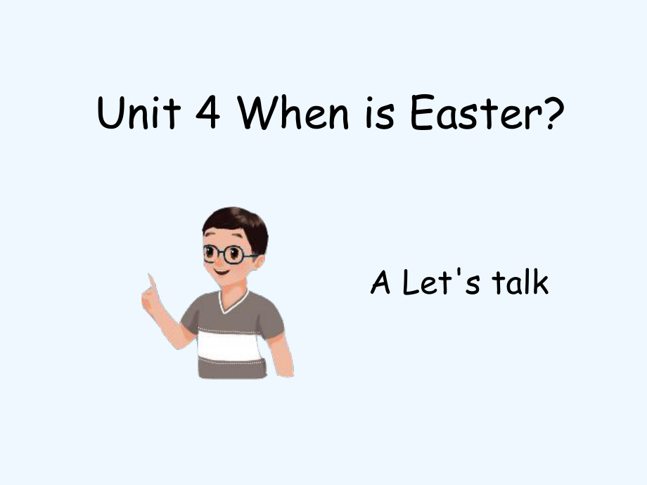 五年級(jí)下冊(cè)英語課件－ Unit4 When is Easter PartA｜ 人教PEP（202X秋） (1) (共19張PPT)_第1頁