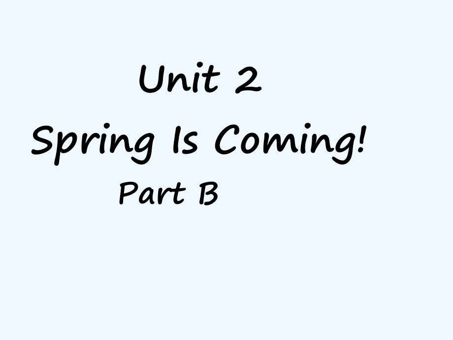 五年级下册英语课件-Unit 2 Spring Is Coming Part B 1_陕旅版_第1页