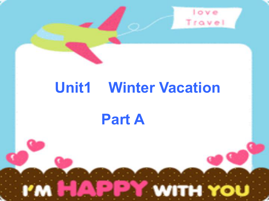 五年級(jí)下冊(cè)英語課件－Unit 1 Winter Vacation Part A 1｜閩教版 (共15張PPT)_第1頁