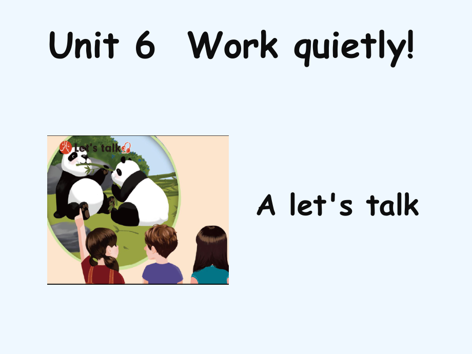 五年級(jí)下冊(cè)英語(yǔ)課件－ Unit6 Work quietly PartA｜ 人教PEP（202X秋） (2) (共10張PPT)_第1頁(yè)