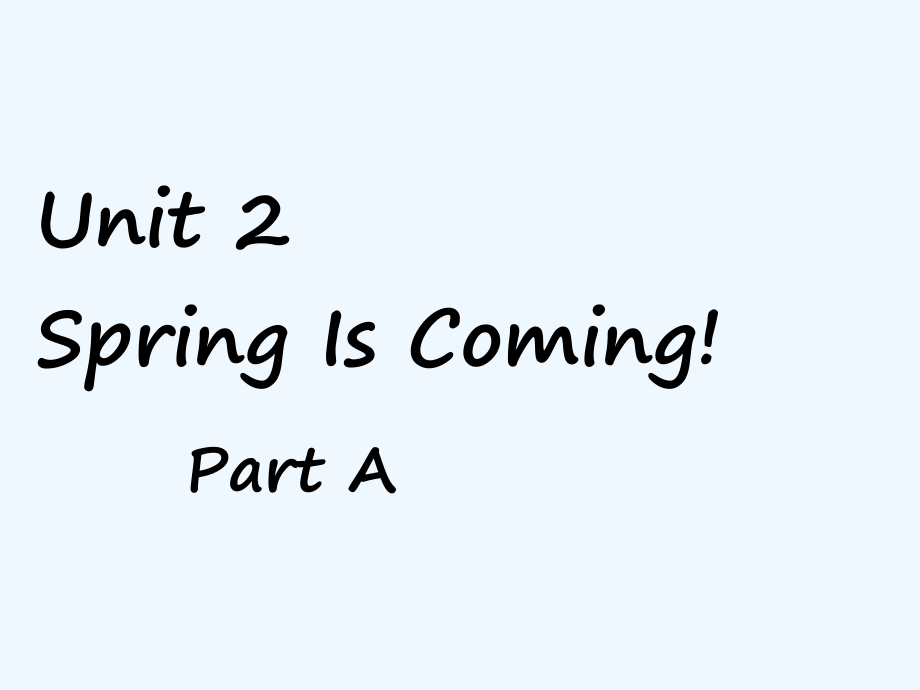 五年级下册英语课件-Unit 2 Spring Is Coming Part A 1_陕旅版_第1页