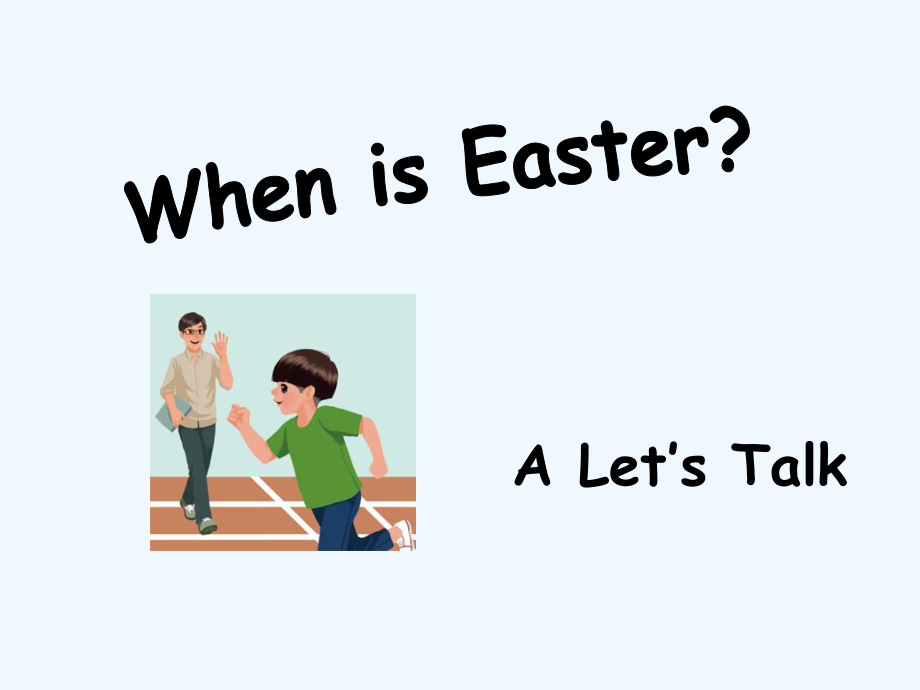 五年級(jí)下冊(cè)英語課件－ Unit4 When is Easter PartA｜人教PEP（202X秋） (2) (共25張PPT)_第1頁