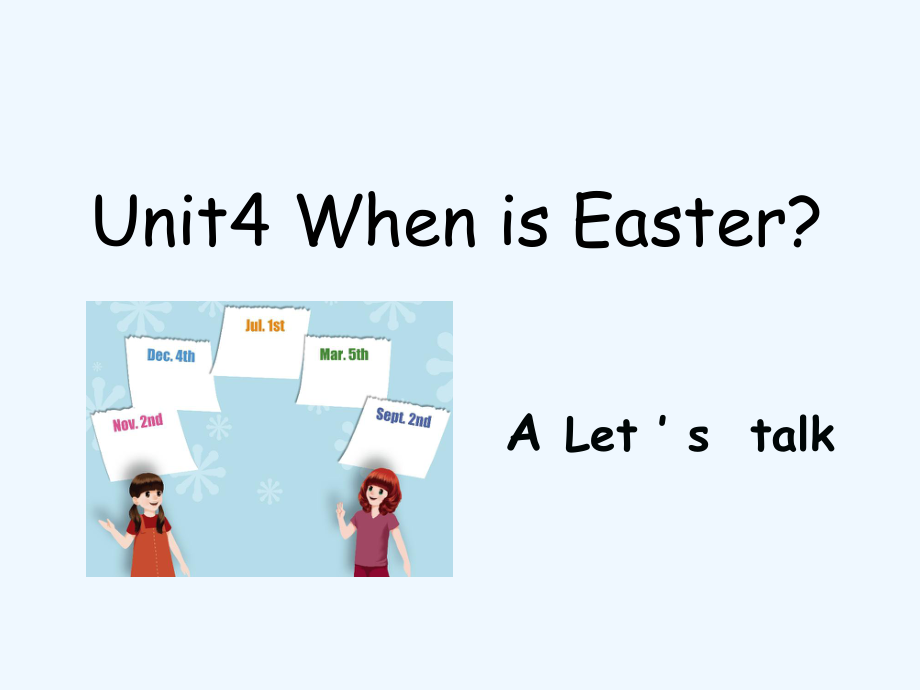 五年級(jí)下冊(cè)英語課件－ Unit4 When is Easter PartA (3)｜人教(PEP)（202X秋） (共17張PPT)_第1頁