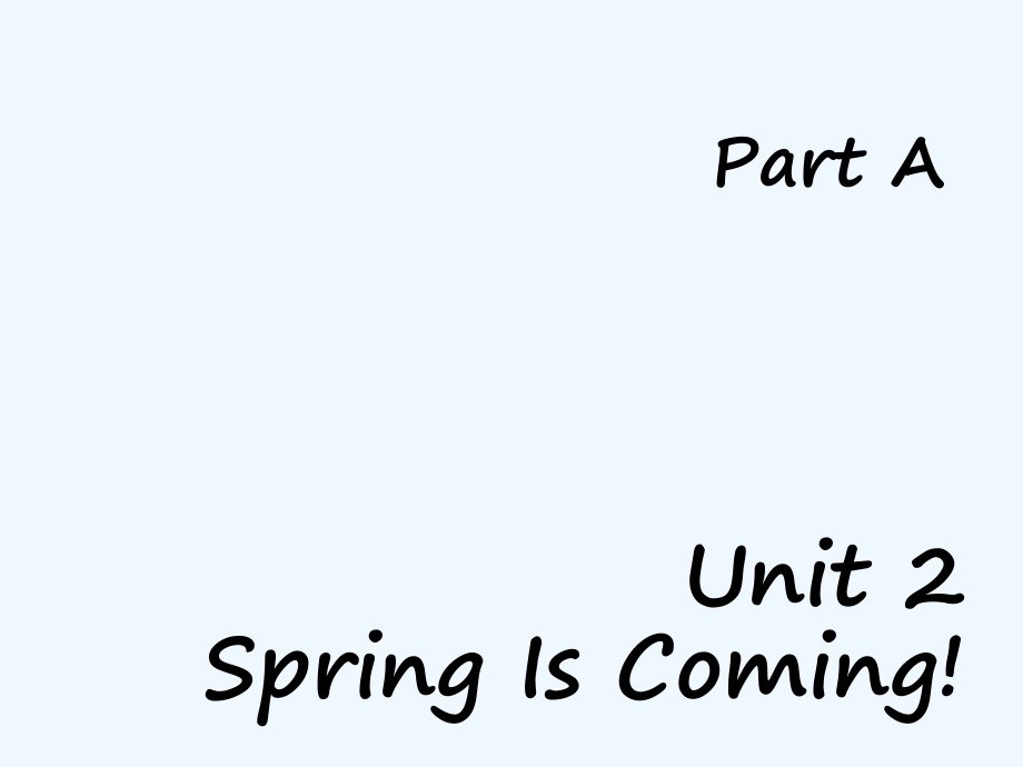 五年級(jí)下冊(cè)英語(yǔ)課件-Unit 2 Spring Is Coming Part A 2_陜旅版_第1頁(yè)