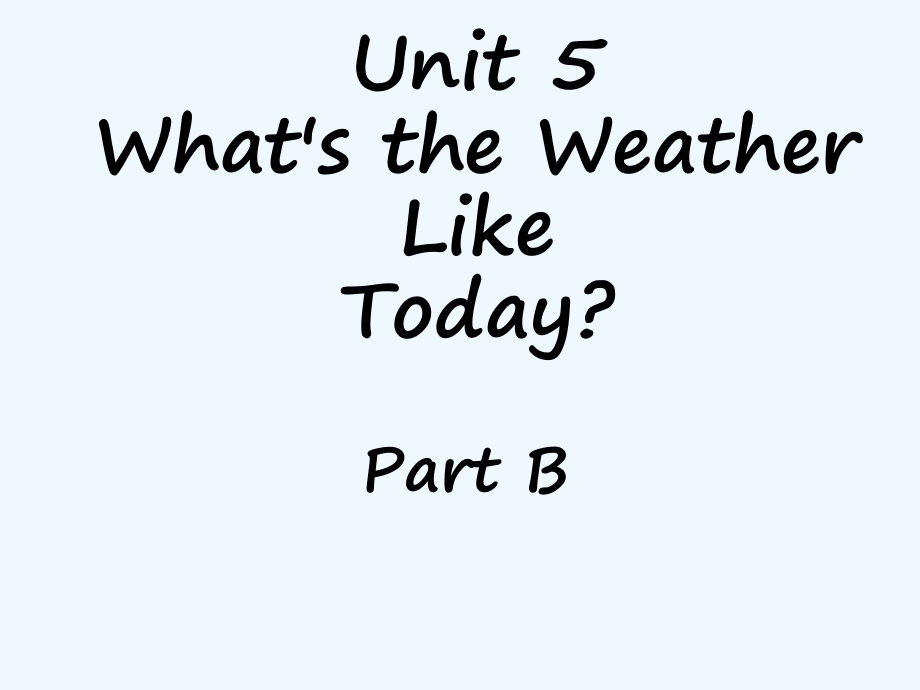 五年級(jí)下冊(cè)英語課件-Unit 5 What's the Weather Like Today Part B 2_陜旅版_第1頁