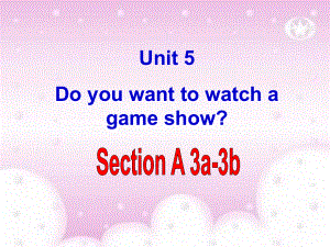 新目标八年级英语Unit_5_Do_you_want_to_watch_a_game_show