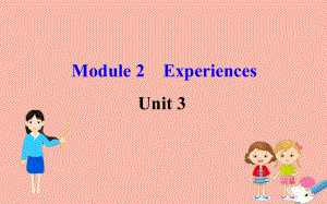 最新八年级英语下册Module2ExperiencesUnit3Languageinuse课件