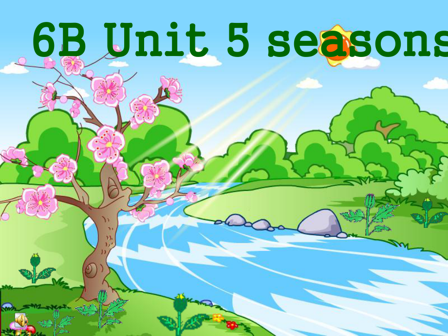 牛津小學(xué)英語 6B unit5 Seasons 第五單元公開課 課件教案_第1頁