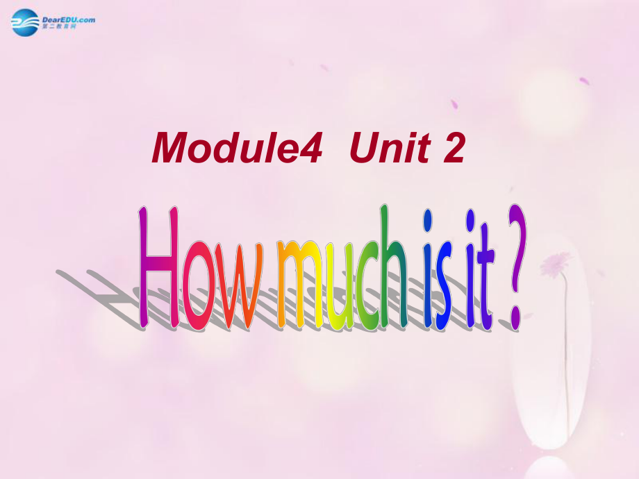 四年級英語上冊 Module 4 Unit 2 How much is it課件1 外研版三起_第1頁