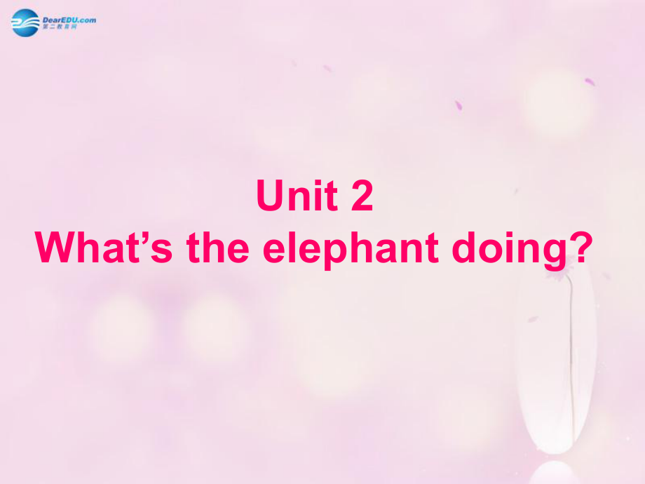 四年級英語上冊 Module 3 Unit 2 What’s the elephant doing課件2 外研版三起_第1頁