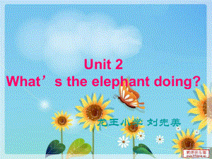 外研版三起四上Module 3Unit 2 What’s the elephant doingppt課件5