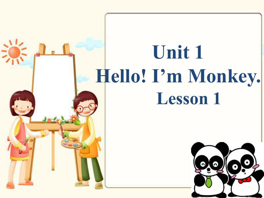 人教精通版小学三年级英语上册Unit 1 Hello! I39;m Monkey Lesson 1 课件_第1页