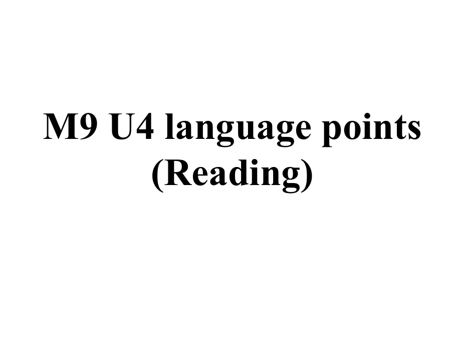 M9U4Reading1languagepointsPowerPoint演示文稿_第1页