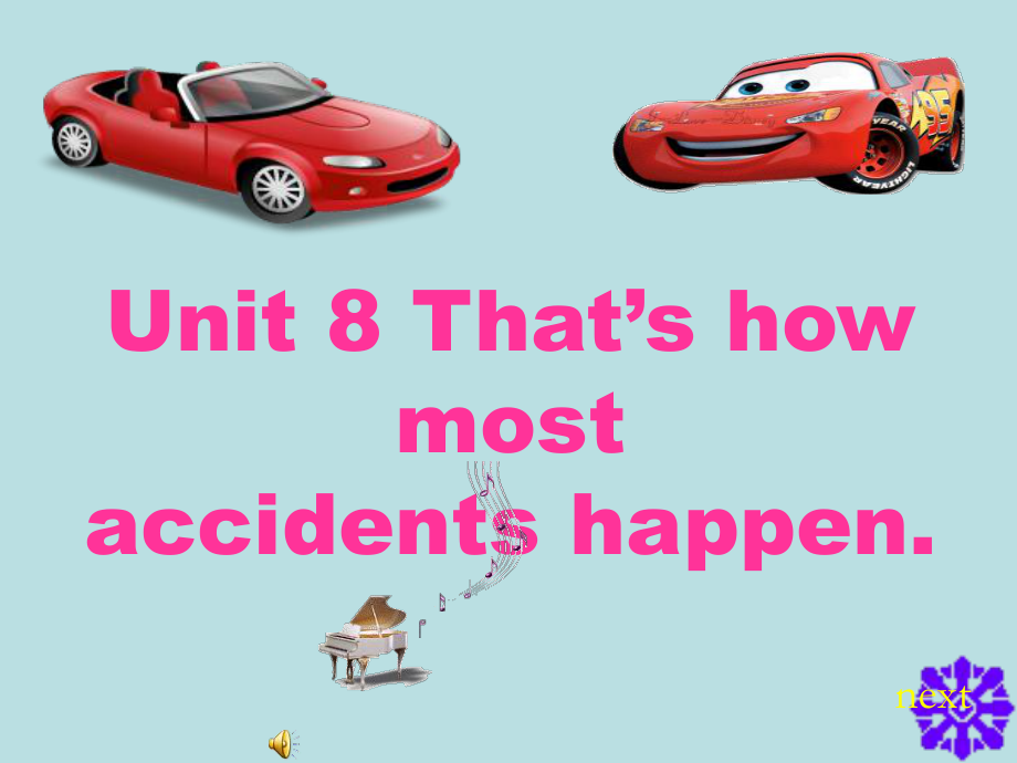 高教版中職英語基礎(chǔ)模塊 第3冊Unit 8That’s how most accidents happenppt課件1_第1頁