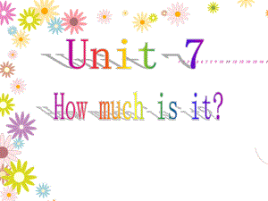 高教版中職英語(yǔ)基礎(chǔ)模塊 預(yù)備級(jí)Uint 8How much is itppt課件1[www.7cxk.net]