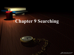 数据结构英文课件：Chap9 Searching