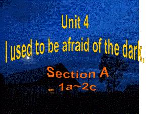 人教新目标九年级全册Unit4SectionA1a2c课件共15张