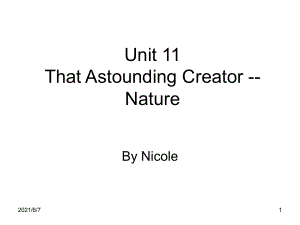 unit11ThatAstoundingCreatorNature1PPT课件