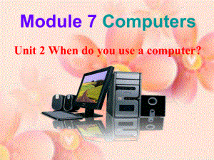 七年级英语外研版课件Module7Unit2