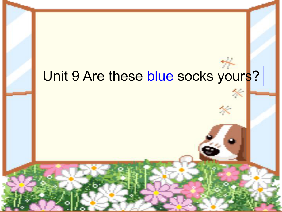 廣東版(開心)四下Unit 9 Are thse blue socks yoursppt課件1_第1頁