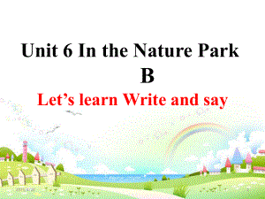 五年级上英语课件-Unit6 In the Nature Park_人教（PEP）