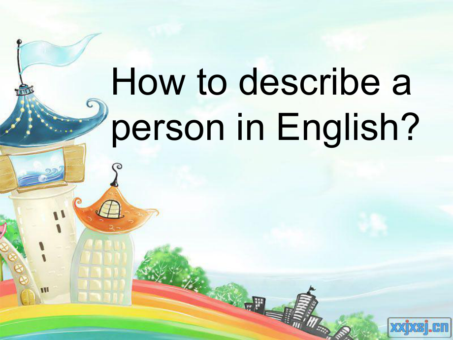 How to describe a person 演示文稿PowerPoint 演示文稿_第1頁(yè)