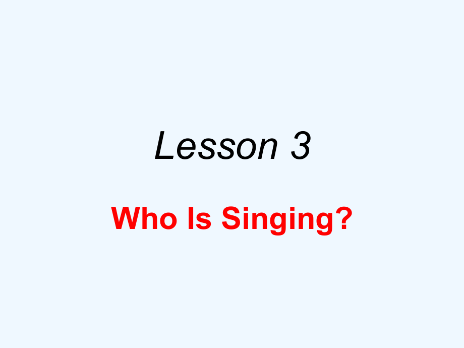 五年級下英語課件-lesson3 Who Is Singing_冀教版 (共28張PPT)_第1頁