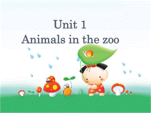 五年級下英語課件-Unit 1 Animals in the zoo_牛津上海版