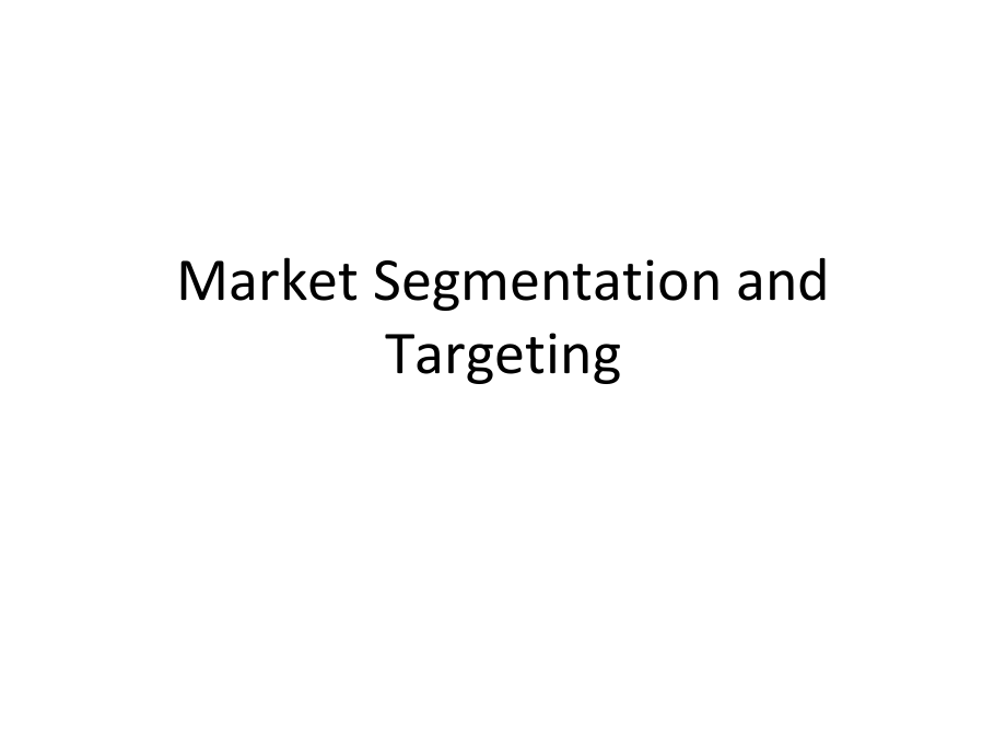 MarketSegmentationandTargeting(英文版)_第1页